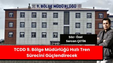 Erzurum İçin Tarihi Adım: 9. Bölge Müdürlüğü ve Hızlı Tren Şehrin Kaderini Değiştirebilir