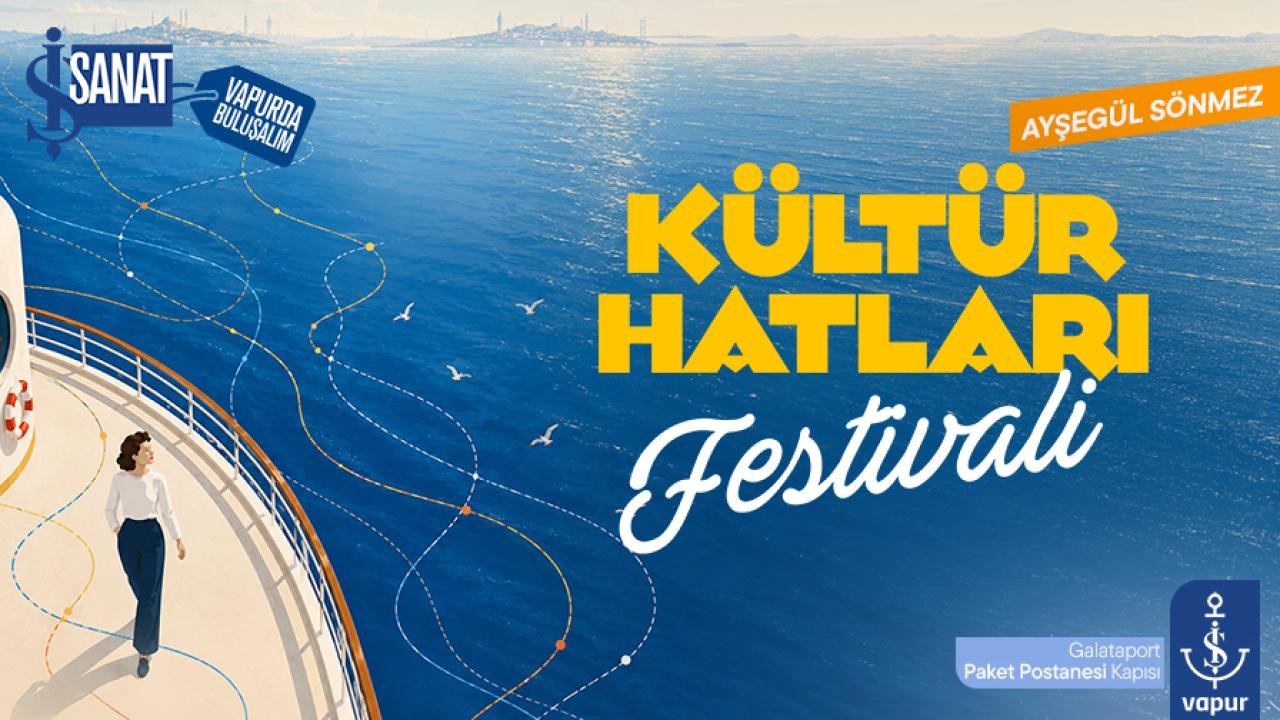 Kültür Hatları Festivali, 20-21 Haziran’da İş Vapur’da!
