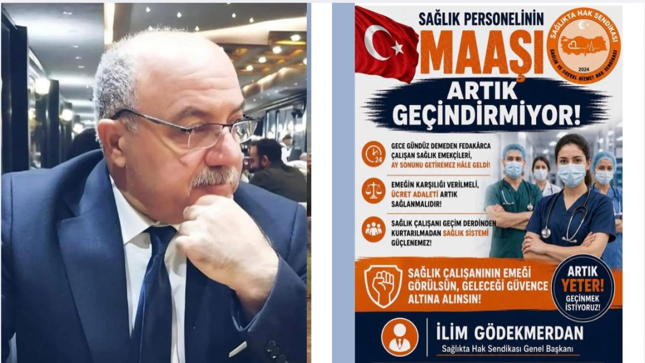 Gödekmerdan: “Sağlık çalışanı geçim derdinde, ücret adaleti sağlanmalı“